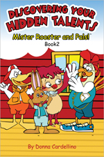 Mister Rooster and Pals!™ Book 2 Discovering Your Hidden Talents - Click Image to Close