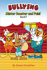 Mister Rooster and Pals!™ Book 7 Bullying