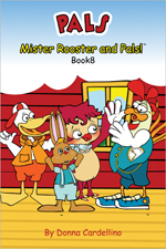 Mister Rooster and Pals!™ Book 8 Pals - Click Image to Close